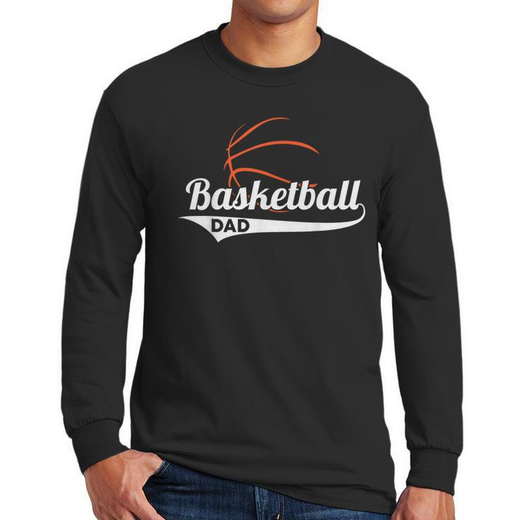 Proud Basketball Dad T-Shirt Men Long Sleeve T-Shirt