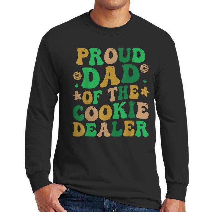Proud Dad Of a Cookie Dealer Scout Troop Cookie Dealer Girls Men Long Sleeve T-Shirt