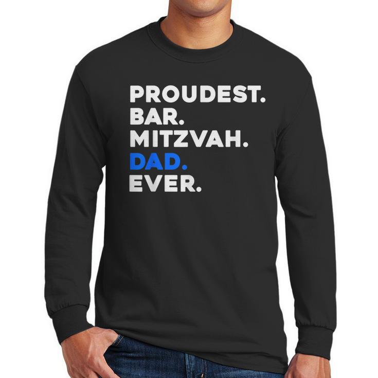 PROUDEST BAR MITZVAH DAD EVER Jewish BOY Celebration Men Long Sleeve T-Shirt