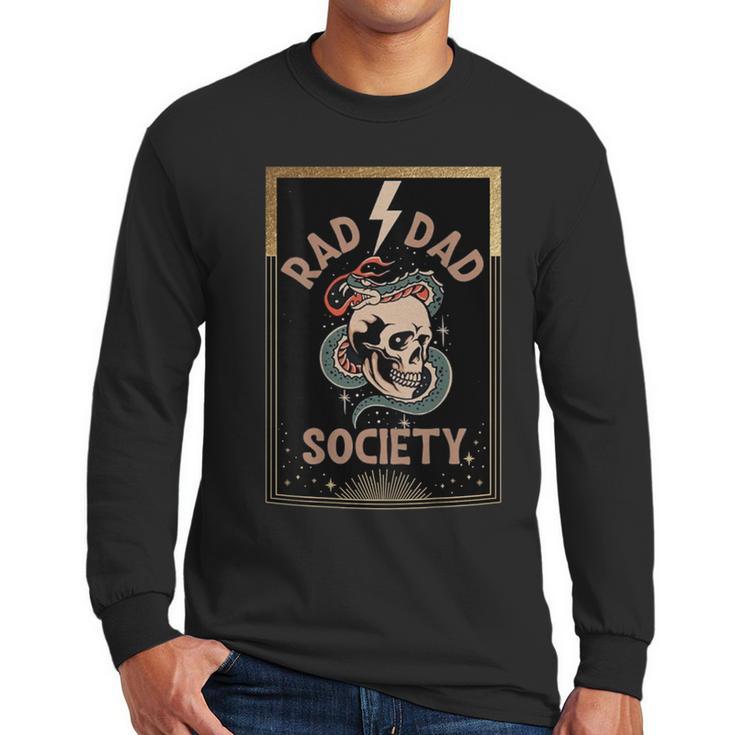 Rad Dad Society Cool Dad Club Dad Life Tee Fathers Day Men Long Sleeve T-Shirt
