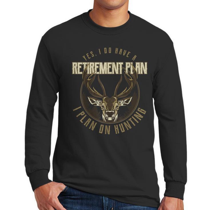 Retirement Grandpa Hunting Deer Elk Retired Hunter Dad Men Long Sleeve T-Shirt