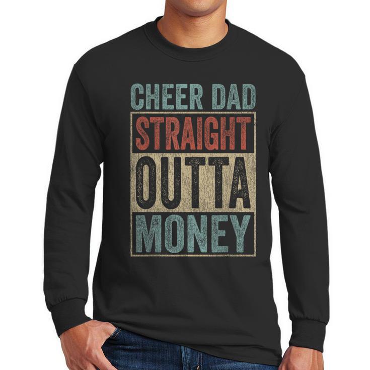 Retro Cheer Dad Straight Outta Money Men Long Sleeve T-Shirt