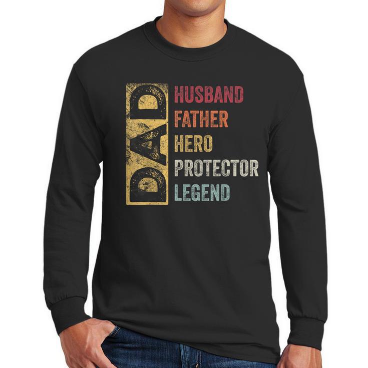 Retro Husband Father Hero Protector Legend Father Day Dad Men Long Sleeve T-Shirt