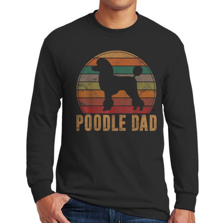Retro Poodle Dad Dog Owner Pet Poodle Father Men Long Sleeve T-Shirt
