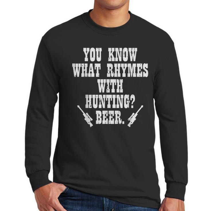 What Rhymes With Hunting Deer Hunter Dad Grandpa Men Men Long Sleeve T-Shirt
