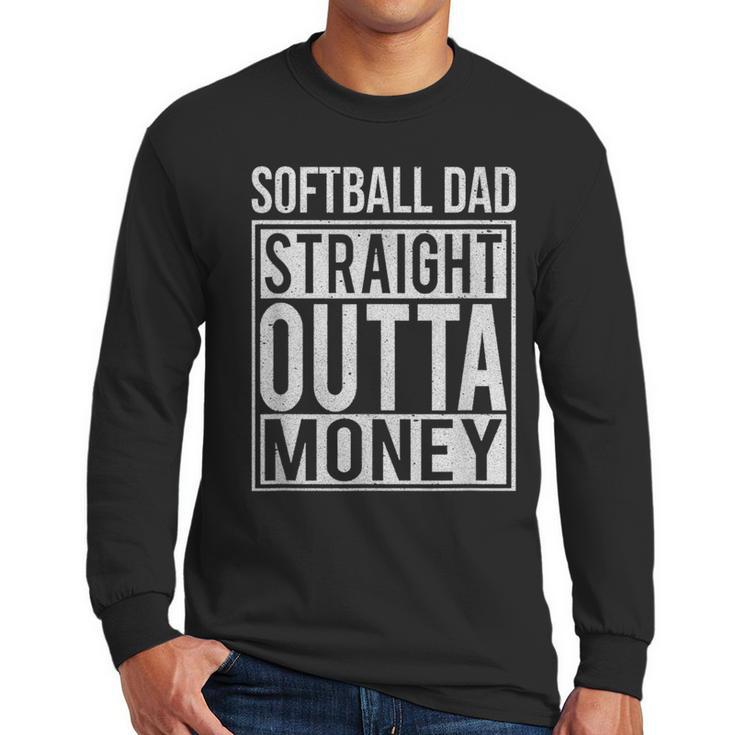 Softball Dad Straight Outta Money I Pitch T-Shirt Men Long Sleeve T-Shirt