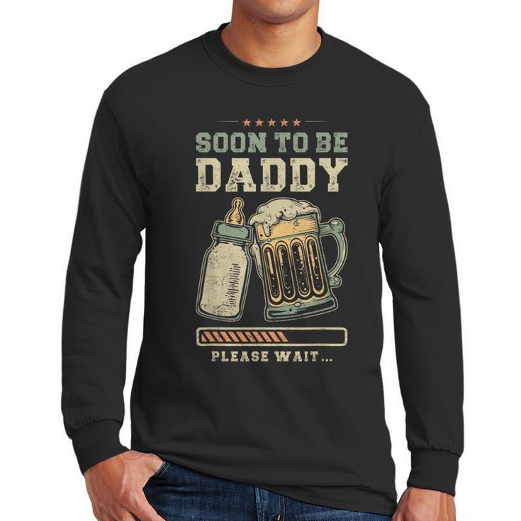 Soon To Be Daddy Fatherhood Baby Announcement Future Dad Men Long Sleeve T-Shirt