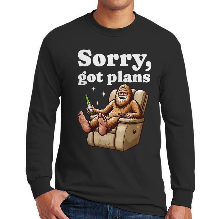 Sorry Got Plans Bigfoot Dad Humor Sasquatch Sayings Men Long Sleeve T-Shirt