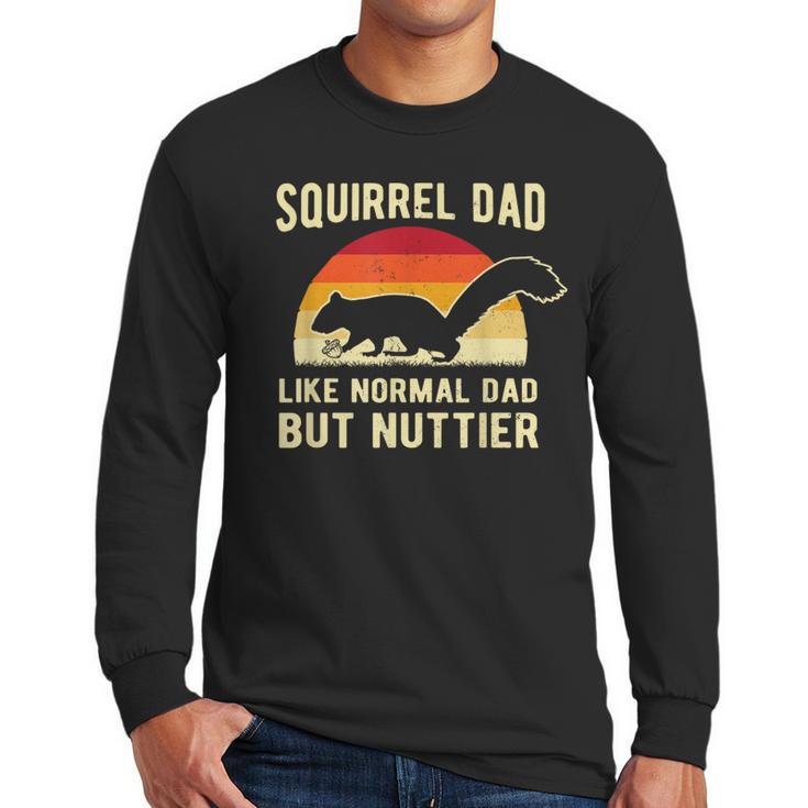 Squirrel Dad Pet Squirrel Owner Squirrel Lover Nuts Men Long Sleeve T-Shirt