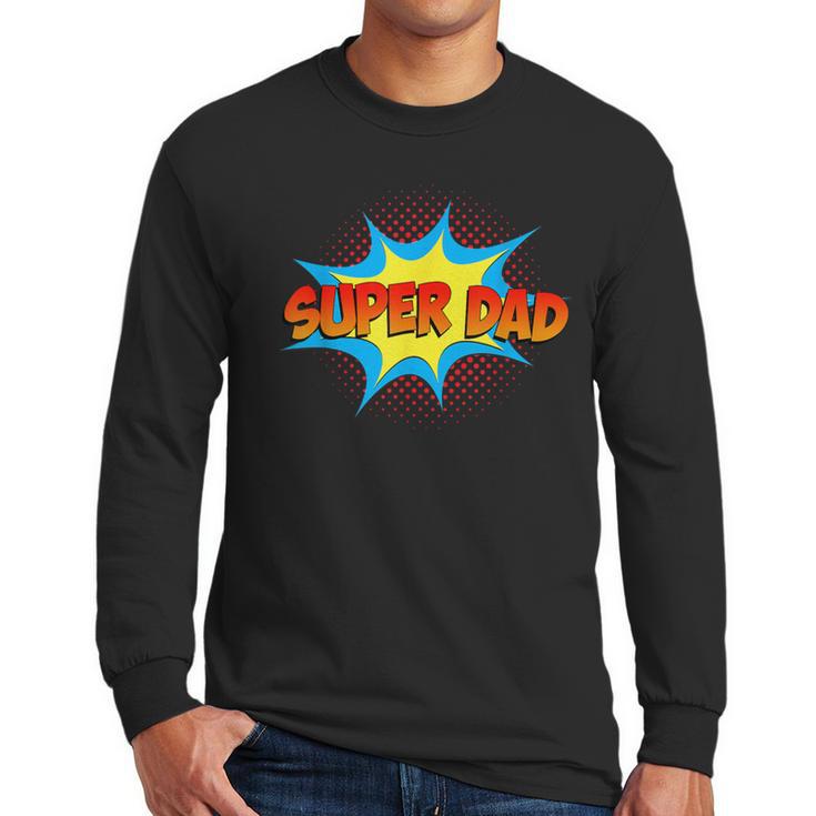 Super Dad Family Matching Superhero Comics Set Fathers Day Men Long Sleeve T-Shirt