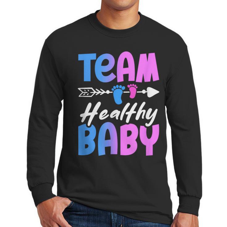 Team Healthy Baby Gender Reveal Pregnancy Mom Dad Men Long Sleeve T-Shirt