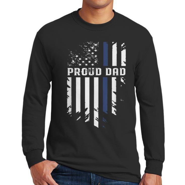 Thin Blue Line Proud Dad Police Family T-Shirt Men Long Sleeve T-Shirt