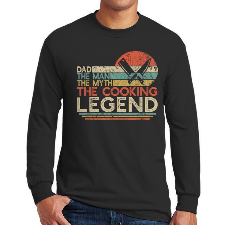 Vintage Cooking Dad The Man The Myth The Legend Chef Men Long Sleeve T-Shirt