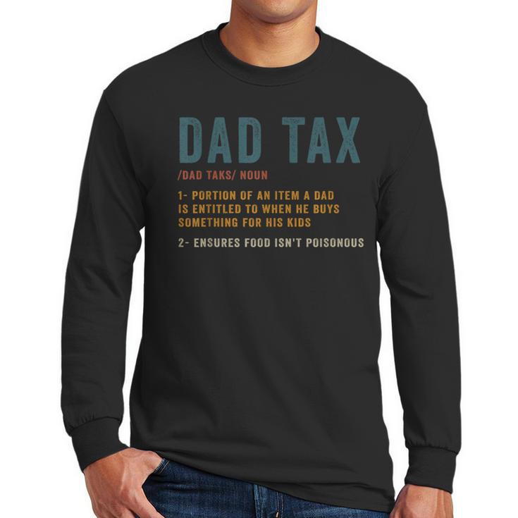 Vintage Dad Tax Definition Men Father's Day Men Long Sleeve T-Shirt