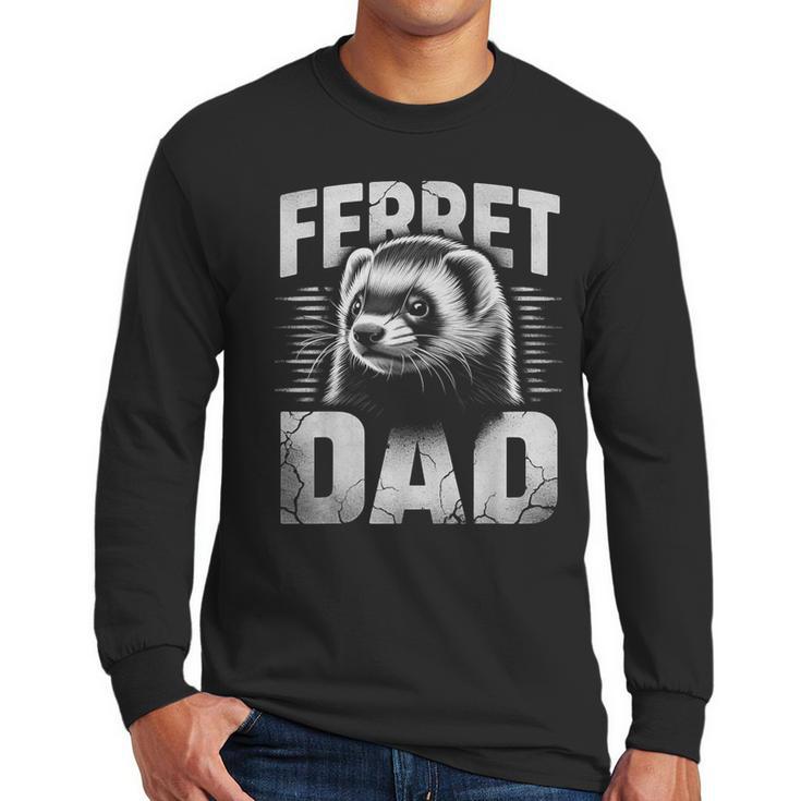 Vintage Ferret Dad Ultimate Pet Lover Ferret Owner Men Long Sleeve T-Shirt