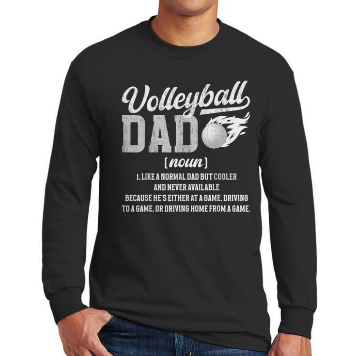 Volleyball Dad Definition Dad Of A Volleyball Player Father Men Long Sleeve T-Shirt