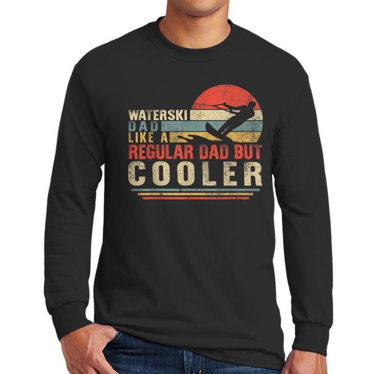 Waterski Dad Fathers Day Ski Lover Dad Water Skiing Rider Men Long Sleeve T-Shirt
