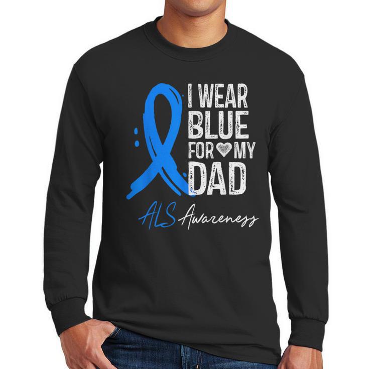 I Wear Blue For My Dad Shirt ALS Awareness Tshirt Men Long Sleeve T-Shirt