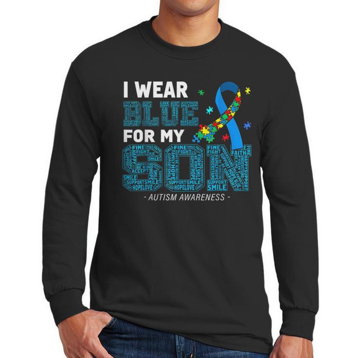 I Wear Blue For My Son Autism Awareness Mom Dad Parents Men Long Sleeve T-Shirt