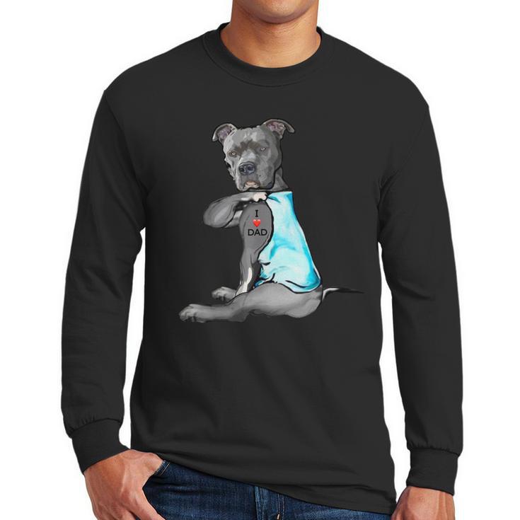 Women Dog Pitbull I Love Dad Tattoo Men Long Sleeve T-Shirt