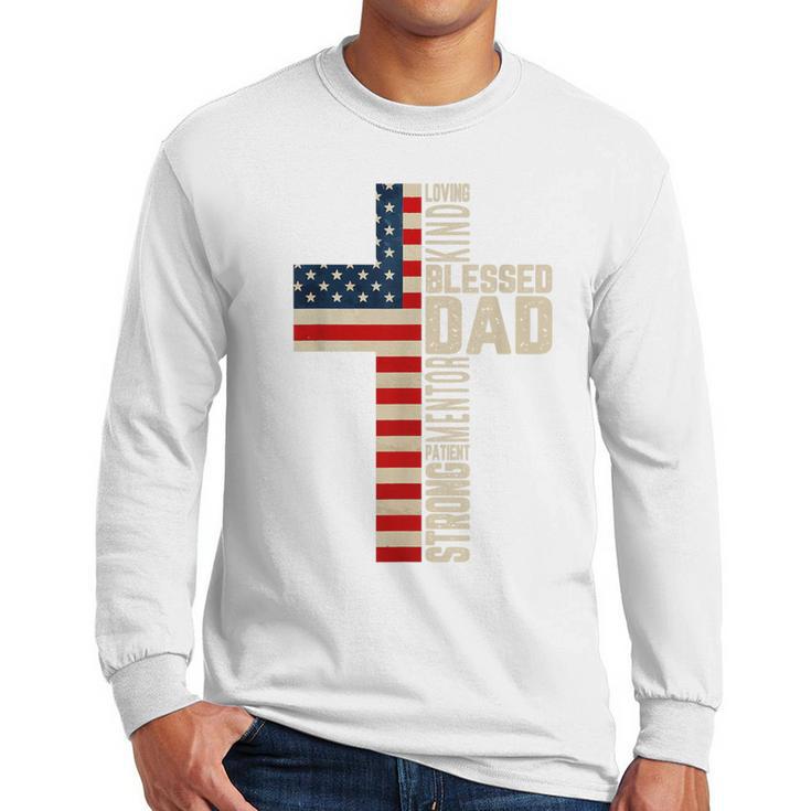 Blessed Dad Christian From Daughter Son Jesus Patriotic Men Long Sleeve T-Shirt