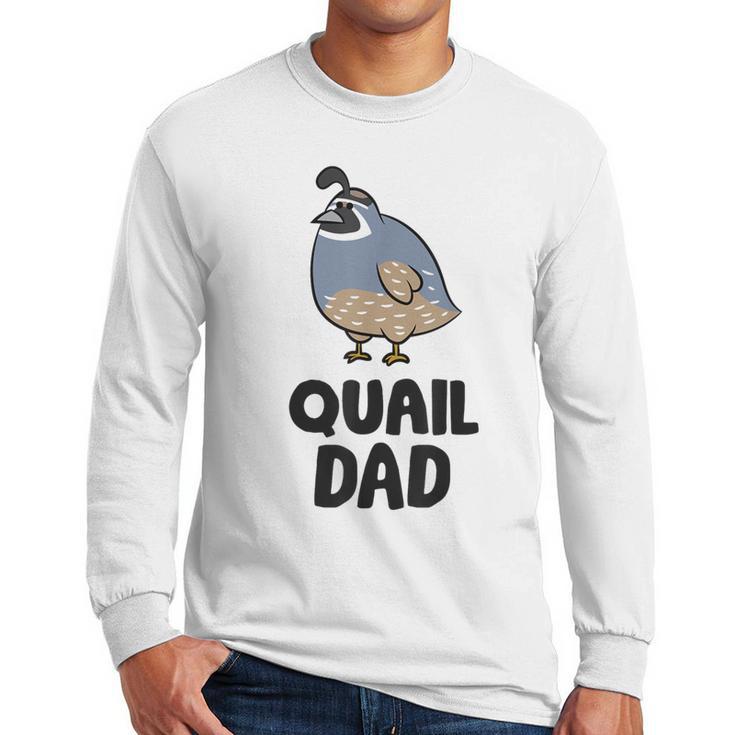 California Quail Bird Dad Quail Dad Men Long Sleeve T-Shirt