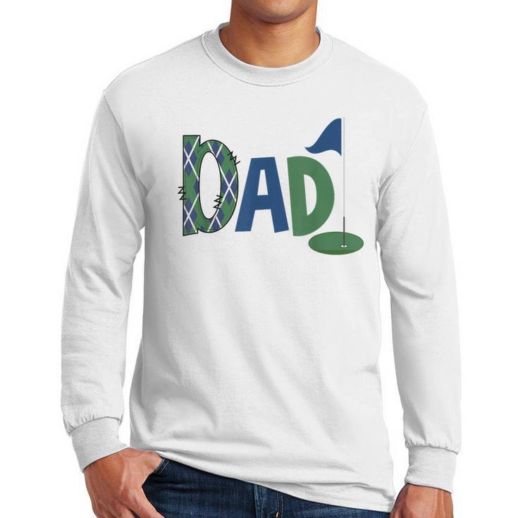 Dad Of The Birthday Boy Hole In One Golf Sport Matching Men Long Sleeve T-Shirt