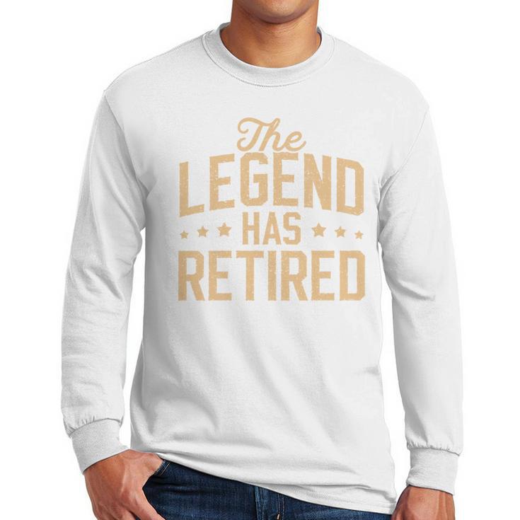 Dad Grandpa Retirement The Legend Has Retired 2026 Men Men Long Sleeve T-Shirt