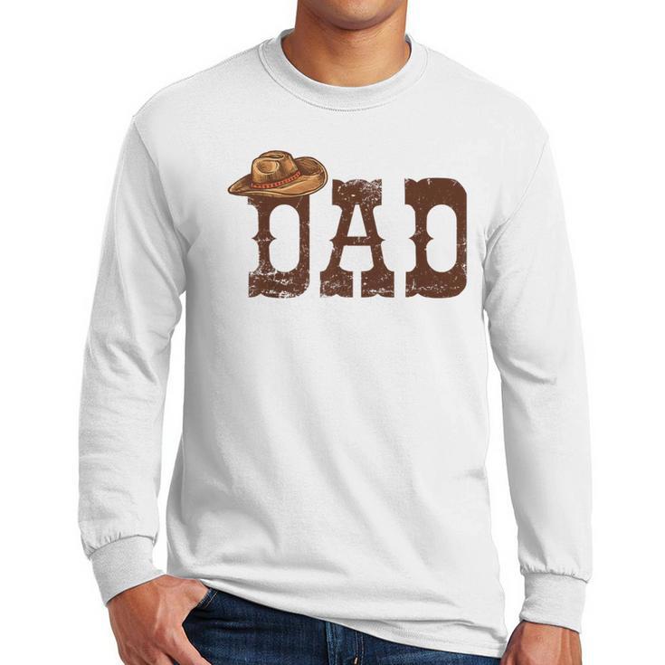 Dad Western Family Matching Birthday Cowboy Cowgirl Men Long Sleeve T-Shirt