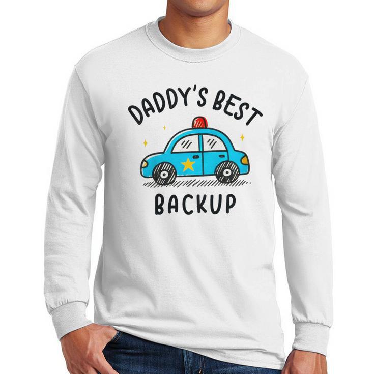 Father Son Daughter Daddy's Best Backup Father's Day Toddler Men Long Sleeve T-Shirt