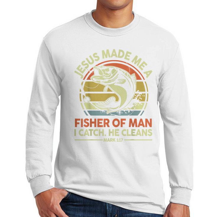 Jesus Made Fisher Man Christian Fishing Bass Fish Dad Men Long Sleeve T-Shirt