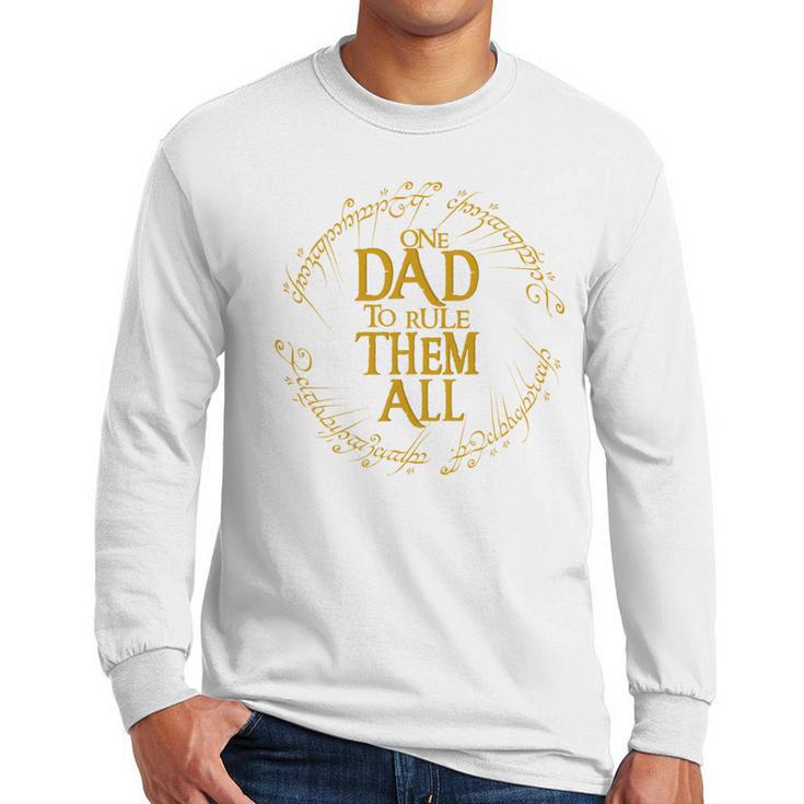 One Dad To Rule Them All Fantasy Nerd Dad Graphic Men Long Sleeve T-Shirt