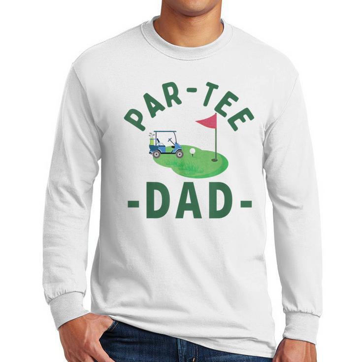 The Par Tee Dad Hole In One Golf Parents Matching Family Men Long Sleeve T-Shirt