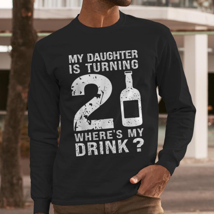 21st Birthday Dad Mom 21 Year Old My Daughter Squad Men Long Sleeve T-Shirt 21st Birthday Dad Mom 21 Year Old My Daughter Squad Men Long Sleeve T-Shirt