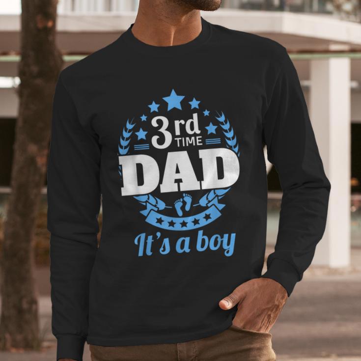 3rd Time Dad Dad Pregnancy It's a Boy Men Long Sleeve T-Shirt