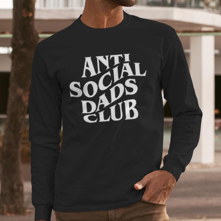 Anti Social Dads Club Dad Life Father's Day Men Long Sleeve T-Shirt Anti Social Dads Club Dad Life Father's Day Men Long Sleeve T-Shirt