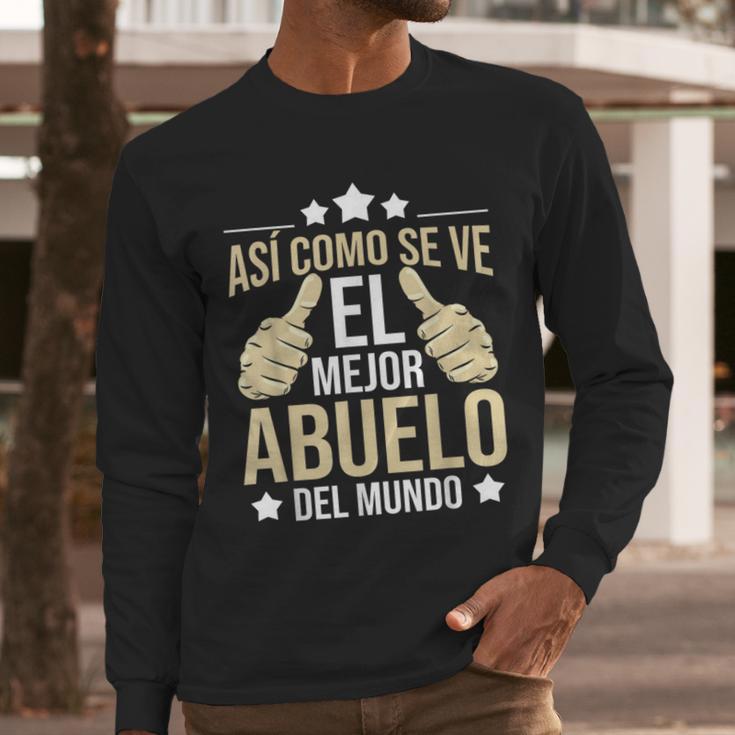 Así Como Se Ve El Mejor Abuelo Del Mundo Grandfather Dad Men Long Sleeve T-Shirt
