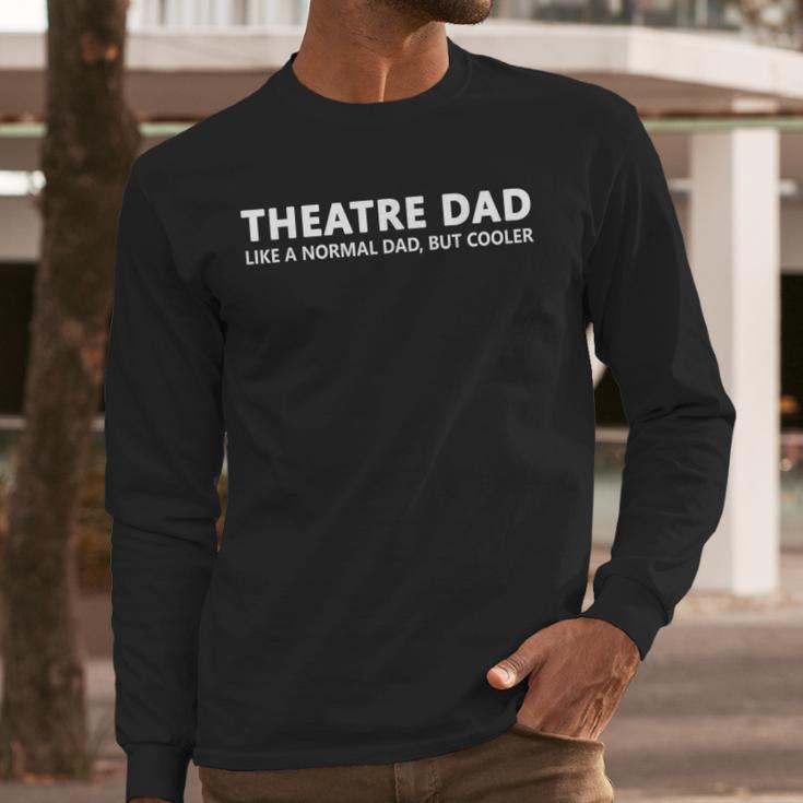 Theatre Father Theatre Dad Men Long Sleeve T-Shirt
