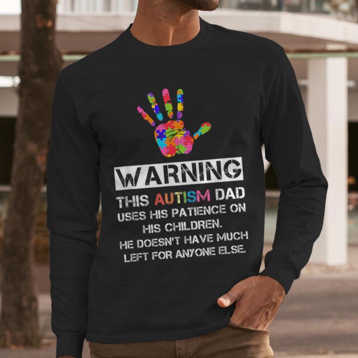 Autism Awareness Warning This Autism Dad T-Shirt Men Long Sleeve T-Shirt