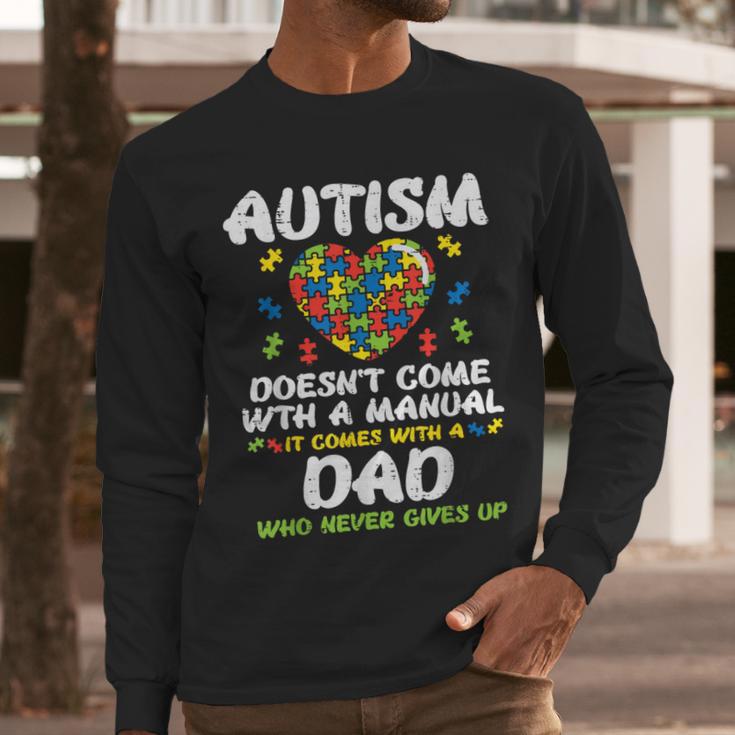 Autism Doesnt Come With Manual Dad Puzzle Awareness Men Men Long Sleeve T-Shirt