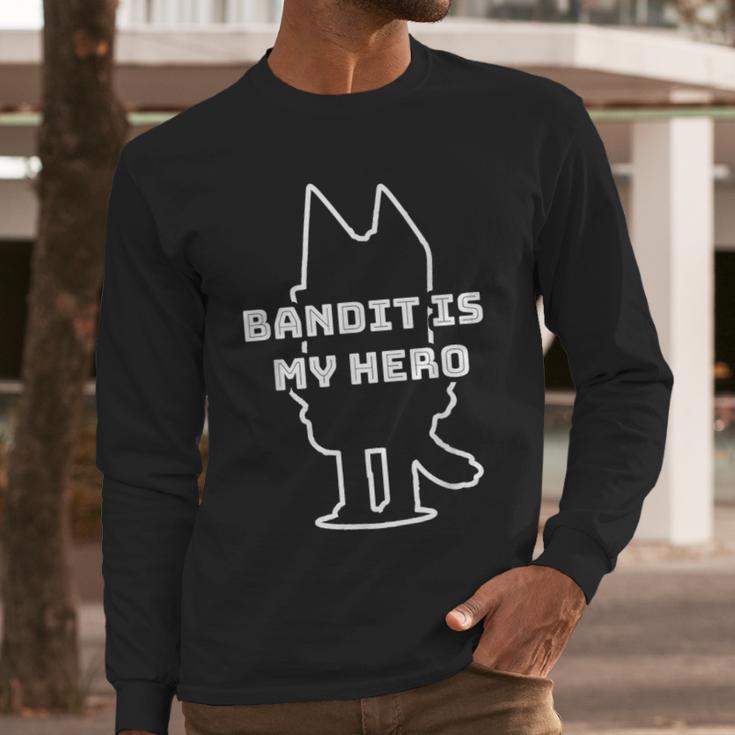 Bandit Is My Hero Kid's Show Dad Dog Men Long Sleeve T-Shirt