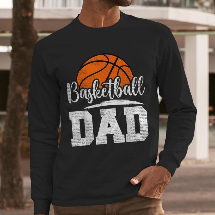 Basketball Dad Basketball Player Game Day Father's Day Men Long Sleeve T-Shirt
