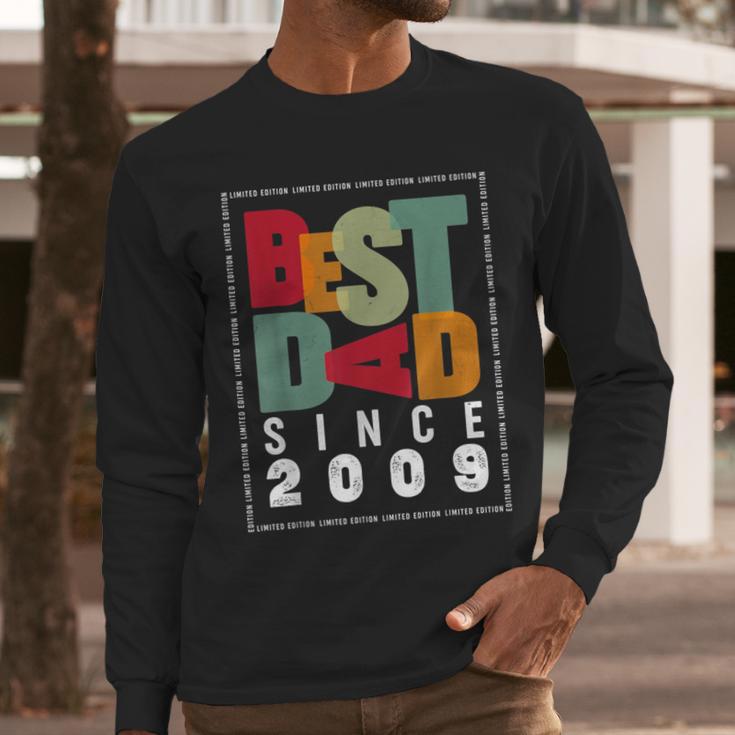 Best Dad Since 2009 Fathers Day Retro Vintage Men Long Sleeve T-Shirt Best Dad Since 2009 Fathers Day Retro Vintage Men Long Sleeve T-Shirt