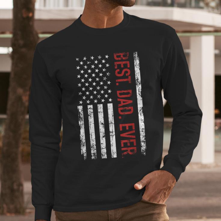 Best Dad Ever US American Flag Gift For Father's Day Short Sleeve Men Long Sleeve T-Shirt