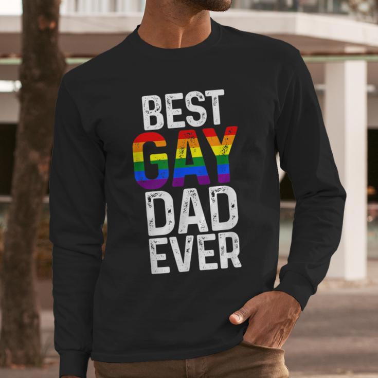 Best Gay Dad Ever LGBTQ Men Long Sleeve T-Shirt