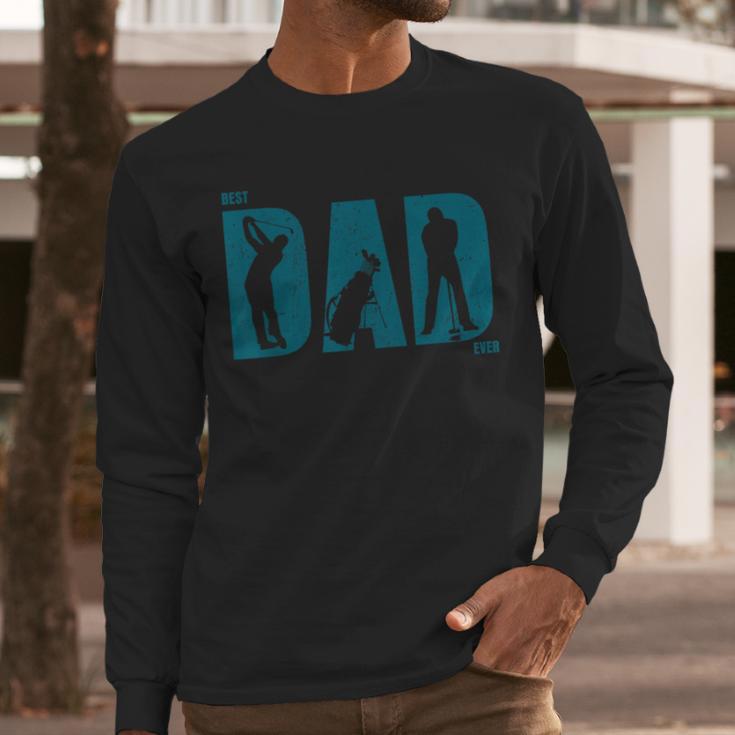 Best Golf Dad EverShirt Golf Dad Shirt Men Long Sleeve T-Shirt