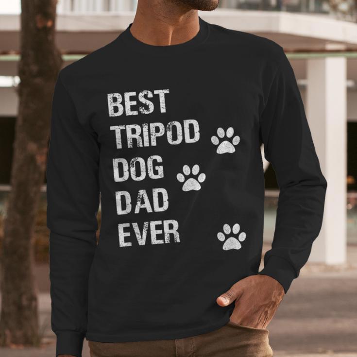 Best Tripod 3 Legged Dog Dad Novelty Dog Dad TShirt Men Long Sleeve T-Shirt