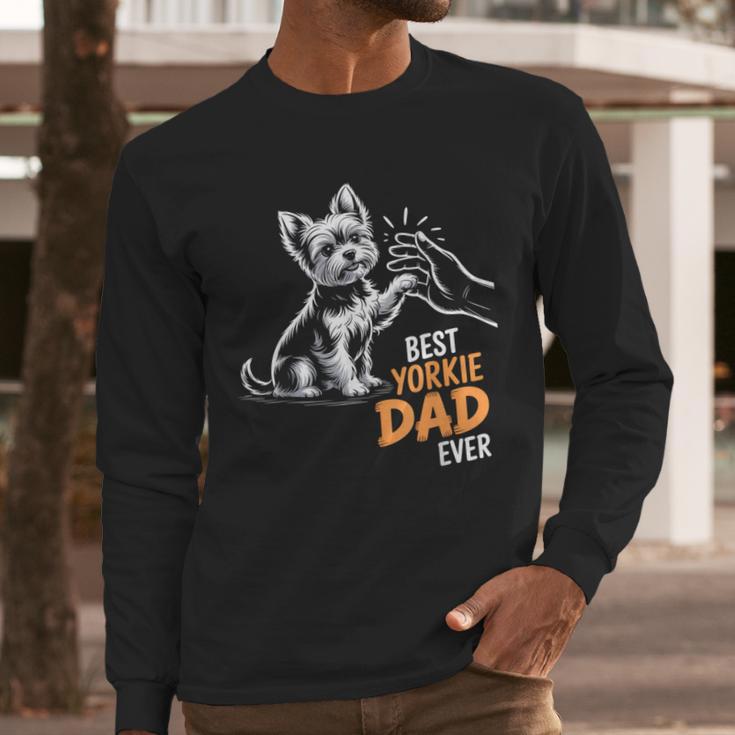 Best Yorkie Dad Ever Dog Yorkie I Love Yorkie Dad Men Long Sleeve T-Shirt