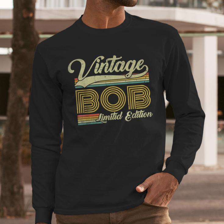 Bob Name Vintage Bob Father's Day Dad Bob Men Long Sleeve T-Shirt Bob Name Vintage Bob Father's Day Dad Bob Men Long Sleeve T-Shirt