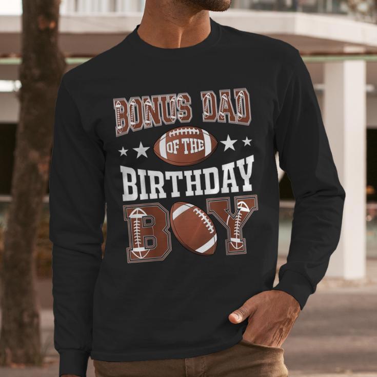 Bonus Dad Of The Birthday Boy Football Game Day Men Long Sleeve T-Shirt
